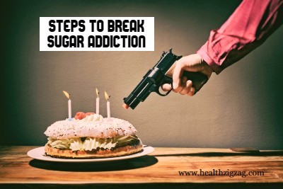 steps to break sugar addiction
