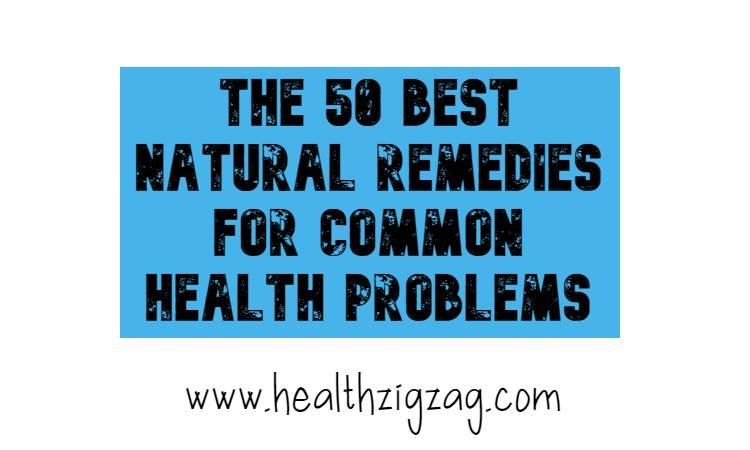 The 50 best natural remedies for common health problems