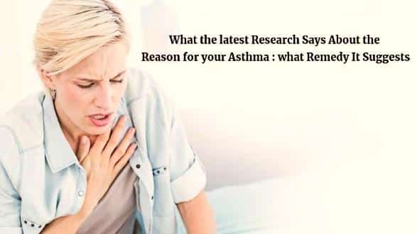 What the latest research says about the reason for your asthma: what remedy it suggests